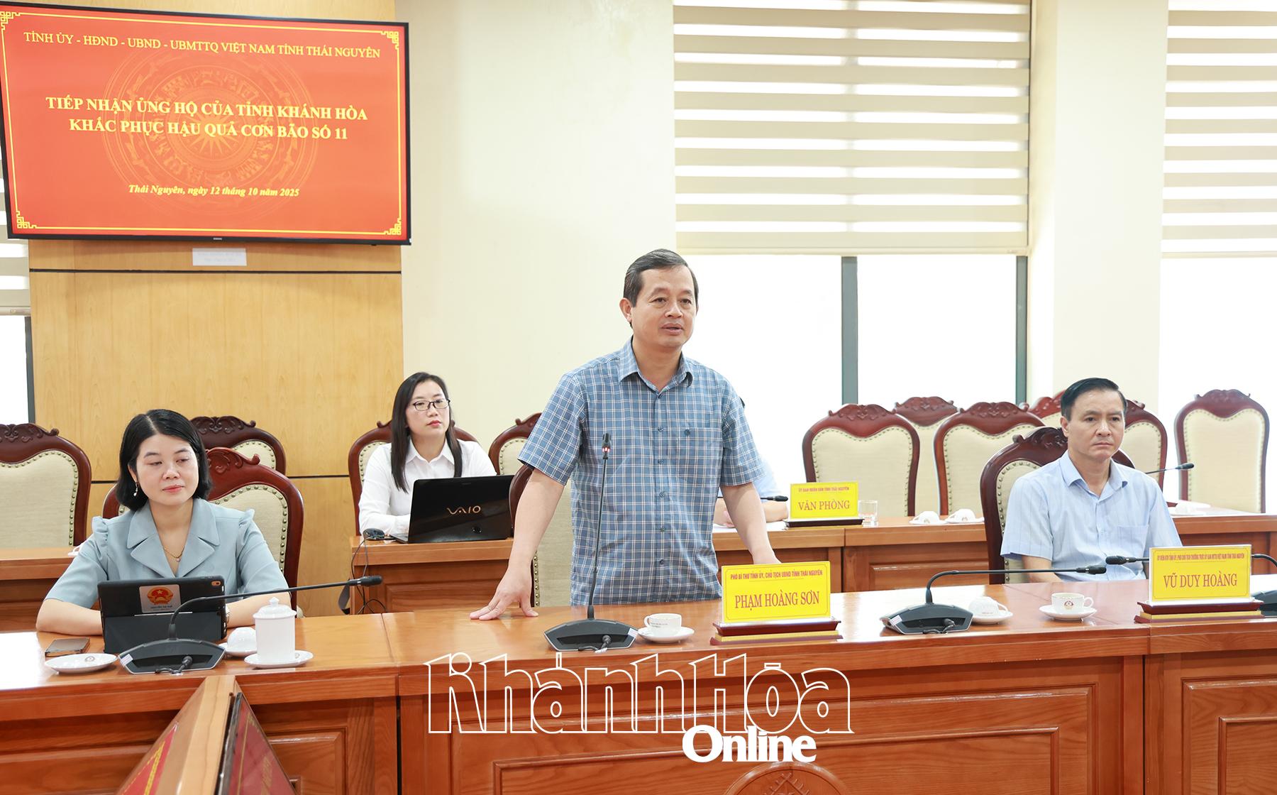 đồng chí Phạm Hoàng Sơn - Chủ tịch UBND tỉnh trân trọng cảm ơn nghĩa tình sâu nặng mà Đảng bộ, chính quyền và Nhân dân tỉnh Khánh Hòa đã dành cho Thái Nguyên trong lúc khó khăn, hoạn nạn